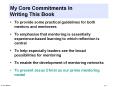 To provide some practical guidelines for both mentors and mentorees