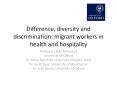 Difference, diversity and discrimination: migrant workers in health and hospitality