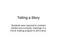 Telling a Story