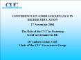 CONFERENCE ON GOOD GOVERNANCE IN HIGHER EDUCATION 17 November 2004