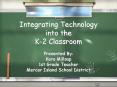 Integrating Technology into the K2 Classroom