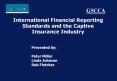 International Financial Reporting Standards and the Captive Insurance Industry
