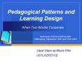 Pedagogical Patterns and Learning Design