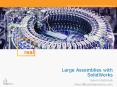 Large Assemblies with SolidWorks