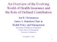 An Overview of the Evolving World of Health Insurance and the Role of Defined Contribution