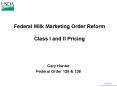 Federal Milk Marketing Order Reform Class I and II Pricing