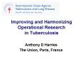 Improving and Harmonizing Operational Research in Tuberculosis