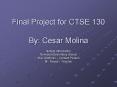 Final Project for CTSE 130 By: Cesar Molina