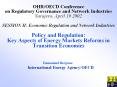 OHR/OECD Conference on Regulatory Governance and Network Industries Sarajevo, April 19 2002 SESSION II: Economic Regulation and Network Industries Policy and Regulation: Key Aspects of Energy Markets Reforms in Transition Economies