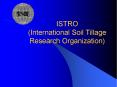 ISTRO International Soil Tillage Research Organization