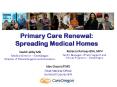Primary Care Renewal: Spreading Medical Homes