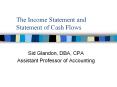 The Income Statement and Statement of Cash Flows