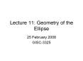 Lecture 11: Geometry of the Ellipse