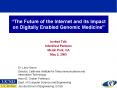 The Future of the Internet and its Impact on Digitally Enabled Genomic Medicine"