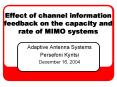 Effect of channel information feedback on the capacity and rate of MIMO systems