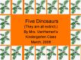 Five Dinosaurs