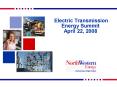 Electric Transmission Energy Summit April 22, 2008