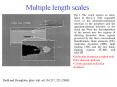 Multiple length scales