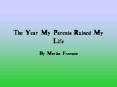 The Year My Parents Ruined My Life