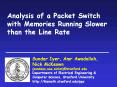 Analysis of a Packet Switch with Memories Running Slower than the Line Rate