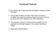 The successful use of fractional factorial designs is based on three key ideas: