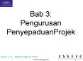 Bab 3: Pengurusan PenyepaduanProjek