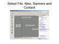 Select File, New, Banners and Content