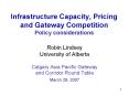 Infrastructure Capacity, Pricing and Gateway Competition Policy considerations