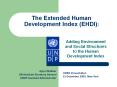 The Extended Human Development Index (EHDI):