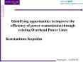 Identifying opportunities to improve the efficiency of power transmission through existing Overhead