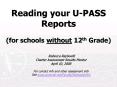 Reading your UPASS Reports for schools without 12th Grade