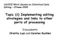 Topic ii Implementing editing strategies and links to other parts of processing