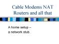 Cable Modems NAT Routers and all that