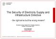 The Security of Electricity Supply and Infrastructure Directive the right aims but the wrong means