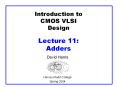 Introduction to CMOS VLSI Design Lecture 11: Adders