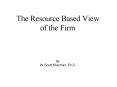 The Resource Based View of the Firm