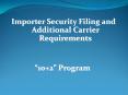 Importer Security Filing and Additional Carrier Requirements