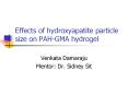 Effects of hydroxyapatite particle size on PAHGMA hydrogel