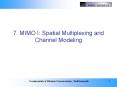 7. MIMO I: Spatial Multiplexing and Channel Modeling