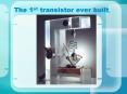 The 1st transistor ever built
