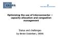 Optimizing the use of interconnector capacity allocation and congestion management