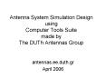 Antenna System Simulation Design using Computer Tools Suite made by The DUTh Antennas Group