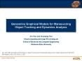 Generative Graphical Models for Maneuvering Object Tracking and Dynamics Analysis