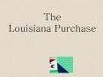 The Louisiana Purchase
