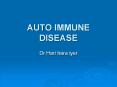AUTO IMMUNE DISEASE