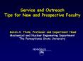Service and Outreach Tips for New and Prospective Faculty Karen A' Thole, Professor and Department H