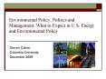 Environmental Policy, Politics and Management: What to Expect in U'S' Energy and Environmental Polic