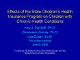 Effects of the State Childrens Health Insurance Program on Children with Chronic Health Conditions