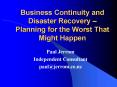 Business Continuity and Disaster Recovery Planning for the Worst That Might Happen