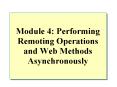 Module 4: Performing Remoting Operations and Web Methods Asynchronously